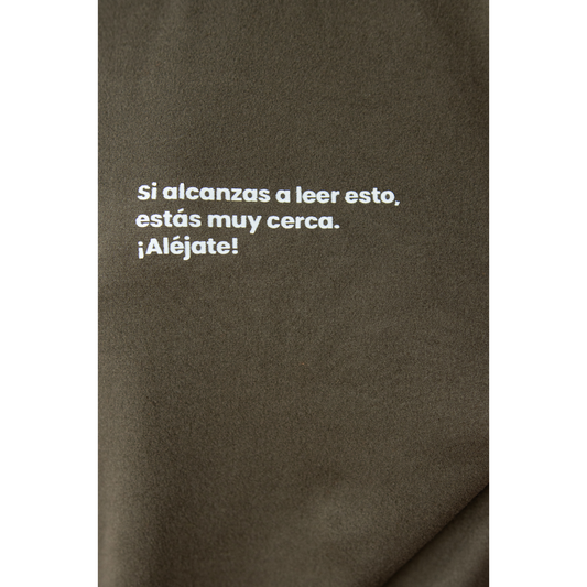 Si alcanzas a leer esto, estás muy cerca. ¡Aléjate!