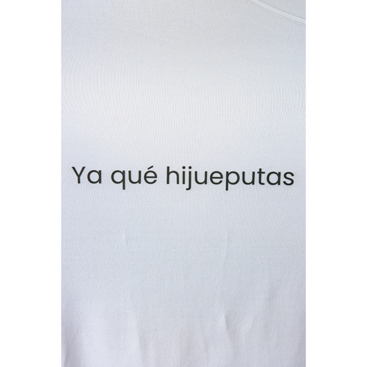 Ya que hijueputas