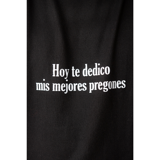 Hoy te dedico mis mejores pregones